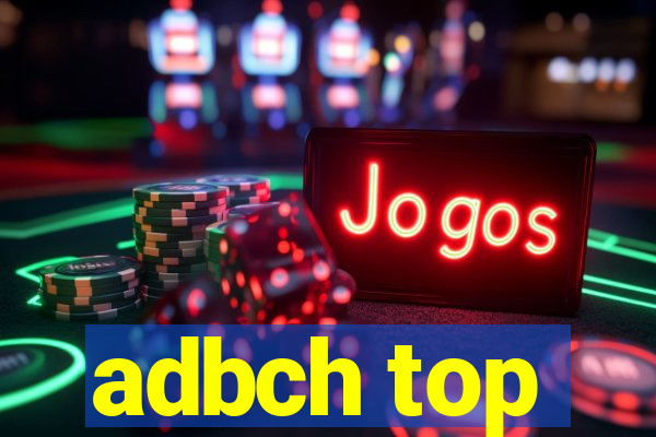 adbch top